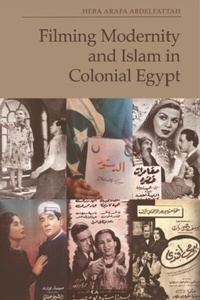 Abbildung von: Filming Modernity and Islam in Colonial Egypt - Edinburgh University Press