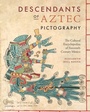 Cover: Descendants of Aztec Pictography - University of Texas Press