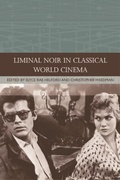 Cover: Liminal Noir in Classical World Cinema - Edinburgh University Press
