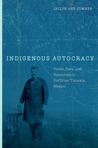 Abbildung von: Indigenous Autocracy - Stanford University Press