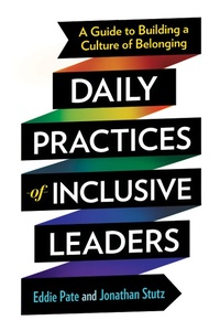 Enlarge image Cover: Daily Practices of Inclusive Leaders - Berrett-Koehler Publishers