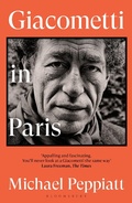 Cover: Giacometti in Paris - Bloomsbury Publishing PLC