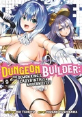 Cover: Dungeon Builder: The Demon King's Labyrinth is a Modern City! (Manga) Vol. 9 - Ghost Ship
