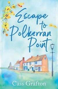 Abbildung von: Escape to Polkerran Point - Canelo Romance