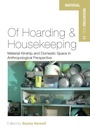 Cover: Of Hoarding and Housekeeping - Berghahn Books