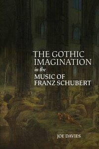 Abbildung von: The Gothic Imagination in the Music of Franz Schubert - Boydell Press