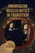 Cover: Premodern Masculinities in Transition - Boydell & Brewer Ltd
