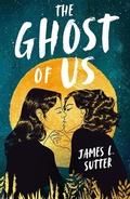 Cover: The Ghost of Us - Andersen Press Ltd