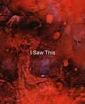 Cover: Tom de Freston - I Saw This - Anomie Publishing