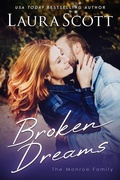 Cover: Broken Dreams (Monroe Family, #1) - Laura Scott