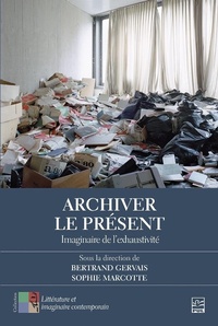 Abbildung von: Archiver le présent - PRESSES DE L'UNIVERSITE LAVAL