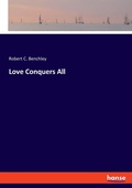 Cover: Love Conquers All - Hansebooks
