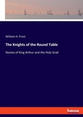 Cover: The Knights of the Round Table - Hansebooks