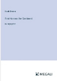 Enlarge image Cover: First Across the Continent - Megali Verlag