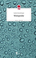 Cover: Weinprobe. Life is a Story - story.one - story.one publishing
