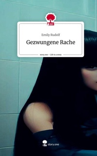 Enlarge image Cover: Gezwungene Rache. Life is a Story - story.one - story.one publishing