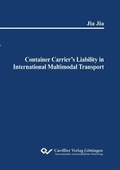 Cover: Container Carrier's Liability in International Multimodal Transport - Cuvillier Verlag eBooks