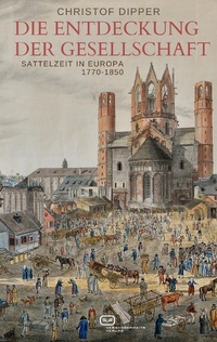 Enlarge image Cover: Die Entdeckung der Gesellschaft - Vergangenheitsverlag