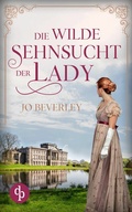 Cover: Die wilde Sehnsucht der Lady - dp DIGITAL PUBLISHERS GmbH