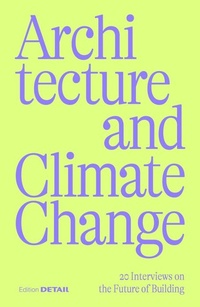 Abbildung von: Architecture and Climate Change - Edition Detail