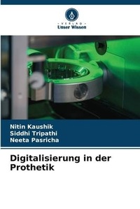 Abbildung von: Digitalisierung in der Prothetik - Verlag Unser Wissen