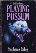 Cover: Playing Possum - Stephanie Rabig