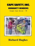 Cover: Cape Safety, Inc. Humanity Minders (Danger Dogs Series, #8) - Waquoit Wordsmith Press