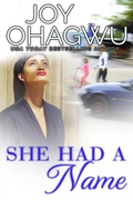Cover: She Had A Name (She Knows Her God, #2) - Divine Breakthrough Infinity