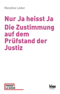 Abbildung von: Nur Ja heisst Ja - Seismo Verlag