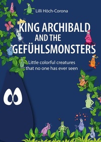 Abbildung von: King Archibald and the Gefühlsmonsters - tredition