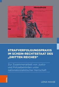 Abbildung von: Strafverfolgungspraxis im Schein-Rechtsstaat des "Dritten Reiches" - Böhlau