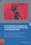 Cover: Strafverfolgungspraxis im Schein-Rechtsstaat des "Dritten Reiches" - B&ouml;hlau
