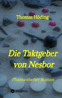 Abbildung von: Die Taktgeber von Nesbor - tredition