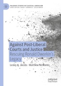 Cover: Against Post-Liberal Courts and Justice - Palgrave Macmillan