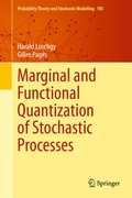 Cover: Marginal and Functional Quantization of Stochastic Processes - Springer