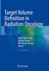 Enlarge image Cover: Target Volume Definition in Radiation Oncology - Springer