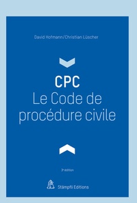 Abbildung von: Le Code de procédure civile - Stämpfli Verlag