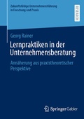 Cover: Lernpraktiken in der Unternehmensberatung - Springer Gabler