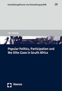 Abbildung von: Popular Politics, Participation and the Elite Gaze in South Africa - Nomos