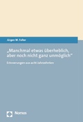 Cover: "Manchmal etwas &uuml;berheblich, aber noch nicht ganz unm&ouml;glich" - Nomos