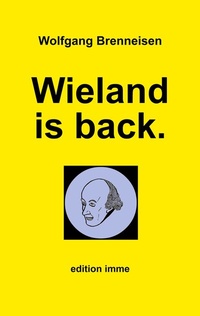 Bild vergrößern Bild: Wieland is back. - BoD - Books on Demand