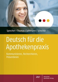 Abbildung von: Deutsch für die Apothekenpraxis - Deutscher Apotheker Verlag