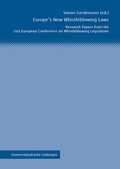 Cover: Europe's New Whistleblowing Laws - Universit&auml;tsverlag G&ouml;ttingen