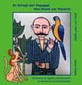 Cover: Es bringt der Papagei den Hund zur Raserei - Edition Orient