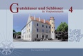 Cover: Gutsh&auml;user und Schl&ouml;sser in Vorpommern, Band 4 - Grafik & Design J&ouml;rg Matuschat