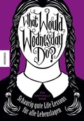 Cover: What would Wednesday do? - Knesebeck