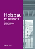 Cover: Holzbau im Bestand - Detail Architecture