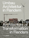 Cover: Umbau Architektur in Flandern / Architecture of Transformation in Flanders - Detail Architecture