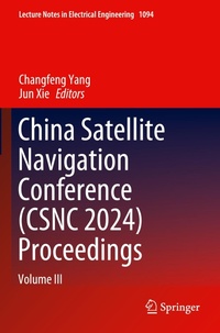 Enlarge image Cover: China Satellite Navigation Conference (CSNC 2024) Proceedings - Springer