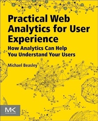 Enlarge image Cover: Practical Web Analytics for User Experience - Morgan Kaufmann